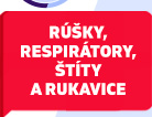 Rúšky, respirátory, štíty a rukavice